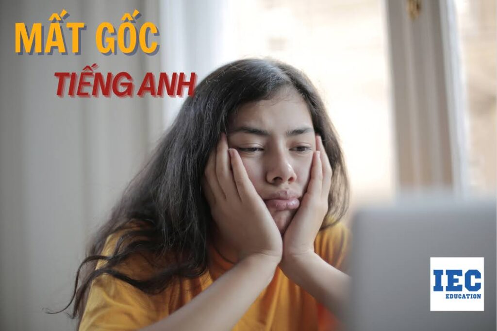 cách học tiếng anh cho người mất gốc
