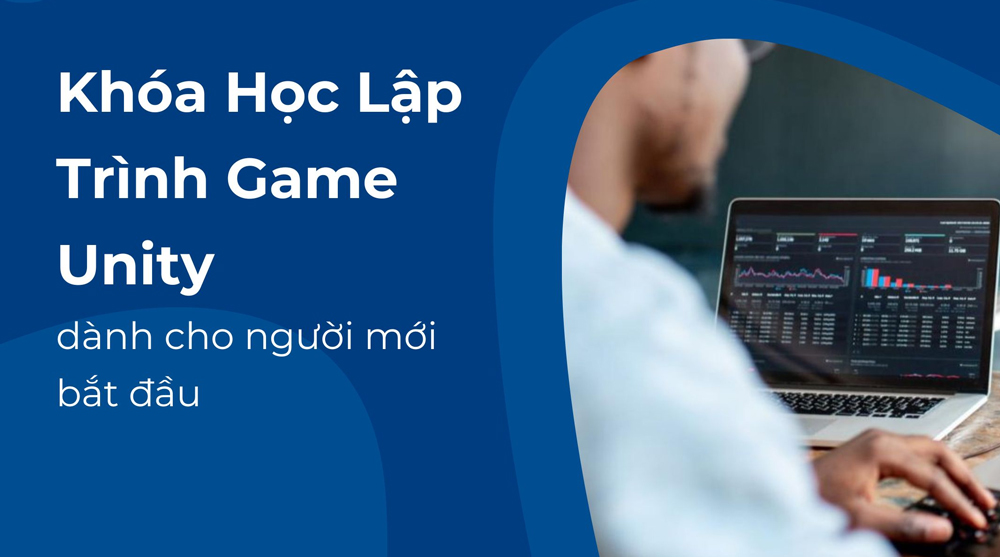 khóa học lập trình game unity