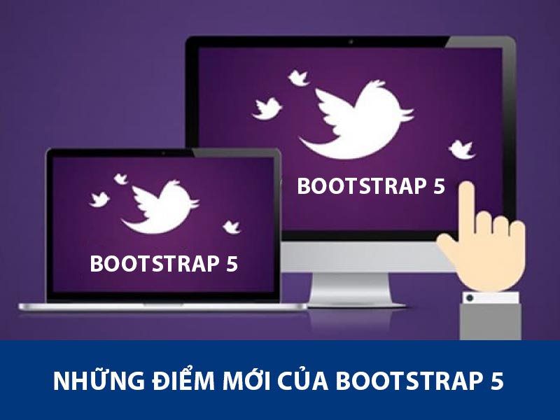 điểm khác biệt của bootstrap 5