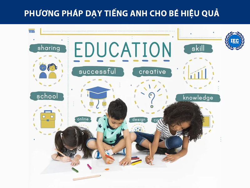 phuong phap day tieng anh cho be hieu qua cao