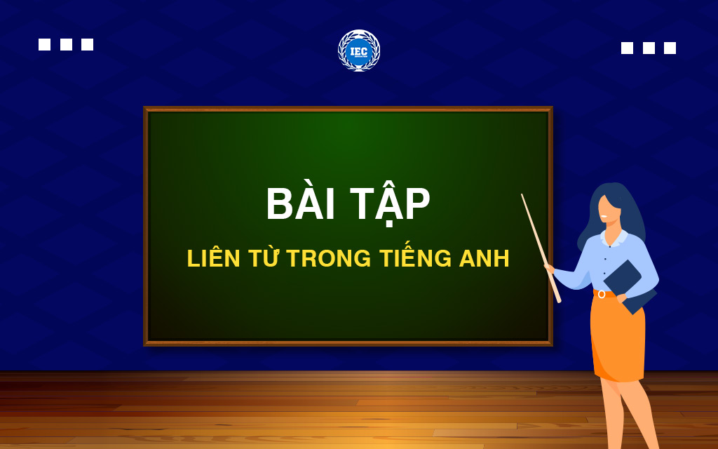 Các Loại Liên Từ Trong Tiếng Anh Phổ Biến Nhất
