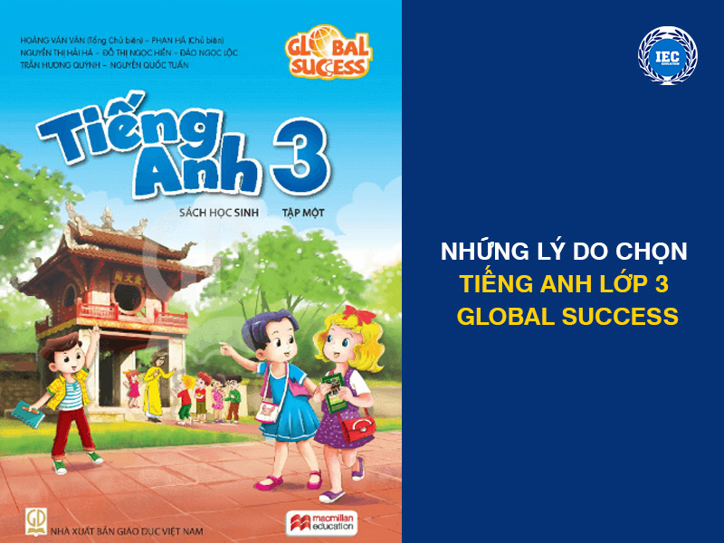 Những Lý Do Chọn Tiếng Anh Lớp 3 Global Success