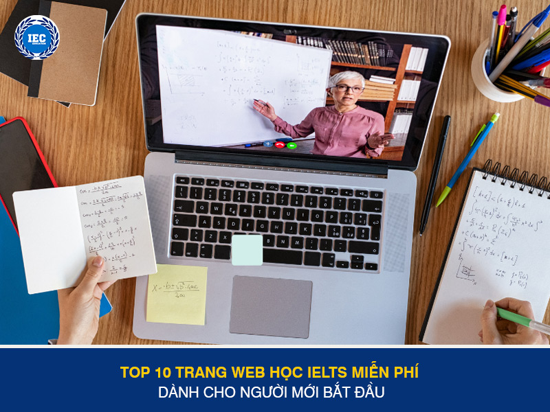 Top 10 Trang Web Học IELTS Miễn Phí Dành Cho Người Mới Bắt Đầu