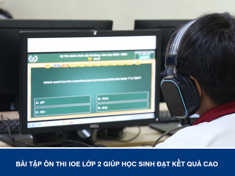 Bài tập ôn thi IOE lớp 2 giúp học sinh đạt kết quả cao