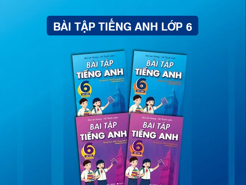 Bài Tập Tiếng Anh Lớp 6
