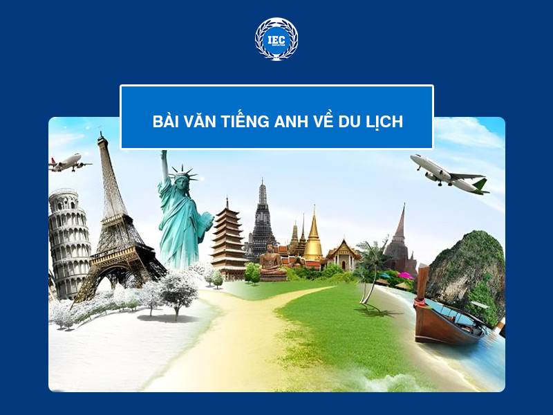 Bài Văn Tiếng Anh Về Du Lịch