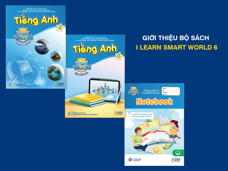 Giới thiệu bộ sách i Learn Smart World 6