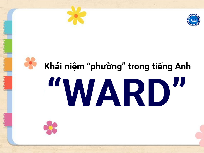 Khái niệm “phường” trong tiếng Anh