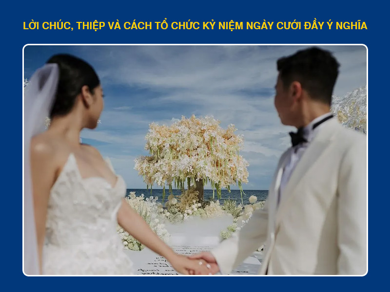 Kỷ Niệm Ngày Cưới Tiếng Anh: Lời Chúc, Thiệp và Cách Tổ Chức Kỷ Niệm Ngày Cưới Đầy Ý Nghĩa