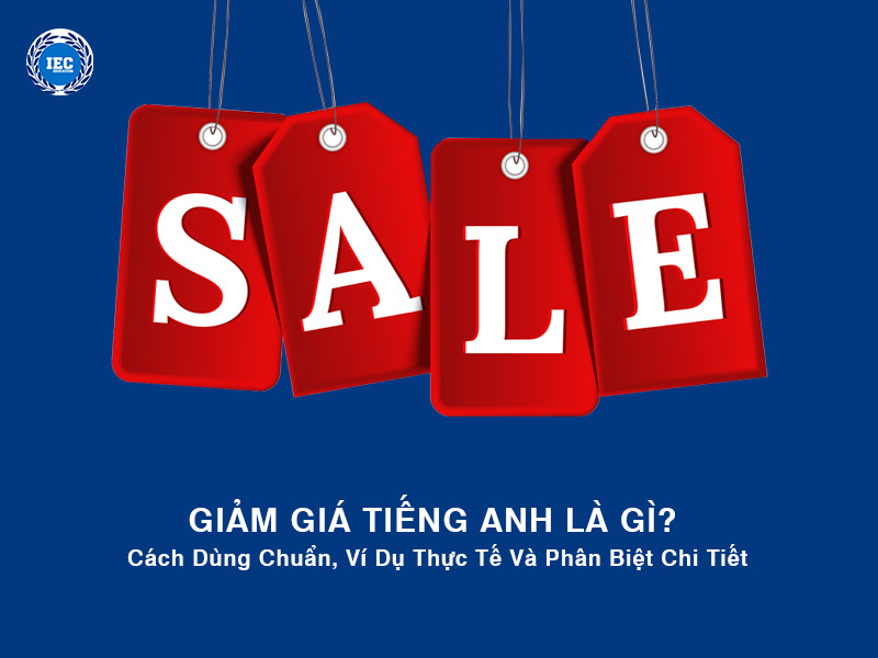 giam gia tieng anh la gi