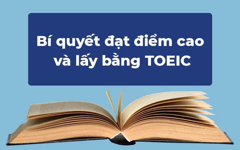 Bí quyết đạt điểm cao và lấy bằng TOEIC