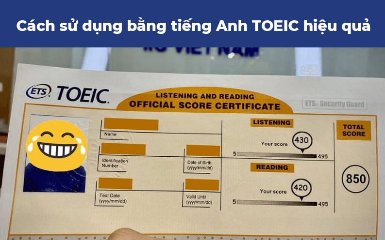Cách sử dụng bằng tiếng Anh TOEIC hiệu quả