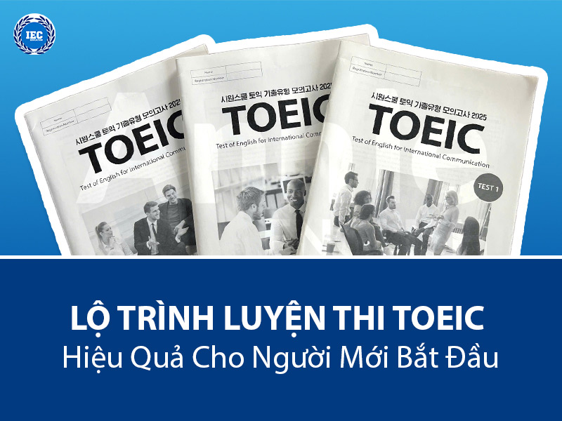 Lộ Trình Luyện Thi TOEIC 