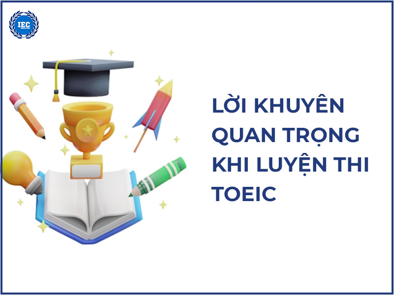 Lời khuyên quan trọng khi luyện thi TOEIC