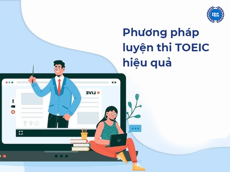 Phương pháp luyện thi TOEIC hiệu quả