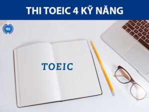 Thi TOEIC 4 Kỹ Năng