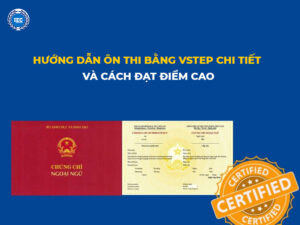 Hướng Dẫn Ôn Thi Bằng VSTEP Chi Tiết Và Cách Đạt Điểm Cao
