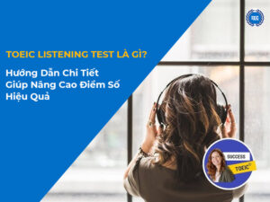 toeic listening test la gi