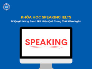 Khóa Học Speaking IELTS