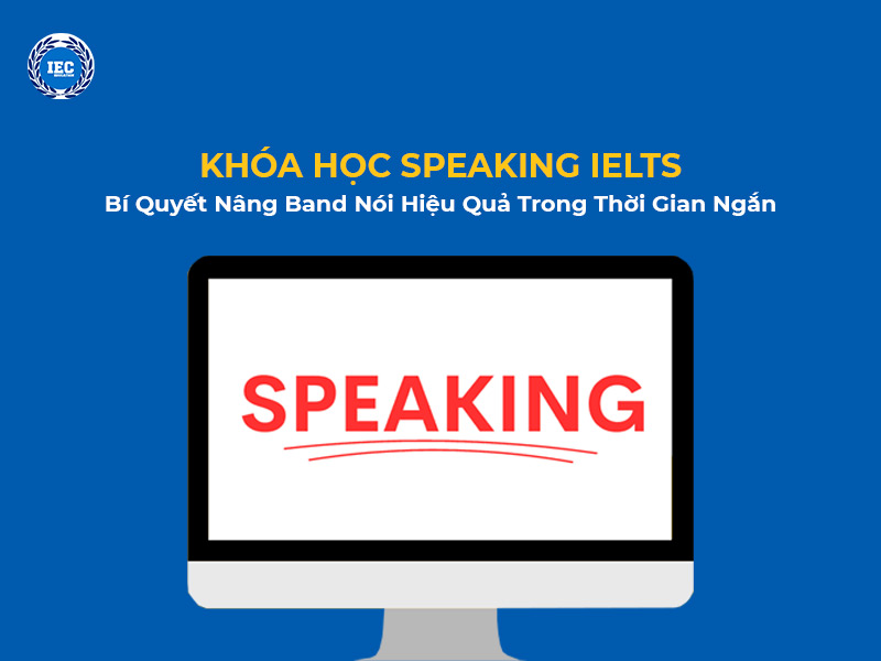 Khóa Học Speaking IELTS